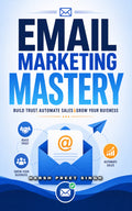 Email Marketing Mastery